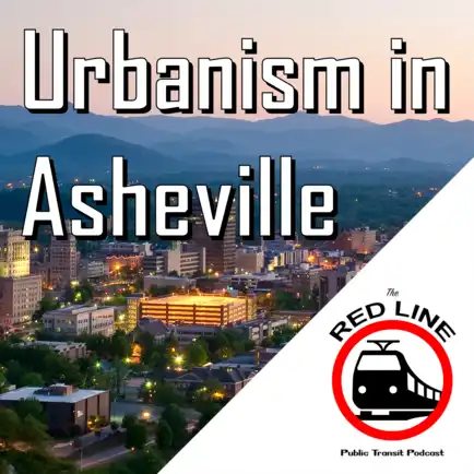 The Surprisingly Good Urbanism of Asheville, NC: Episode 89 thumbnail